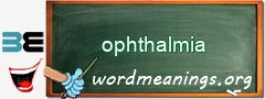 WordMeaning blackboard for ophthalmia